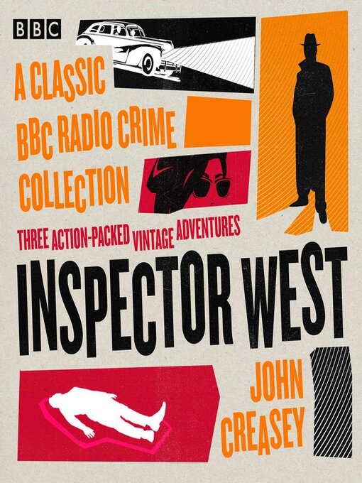 Title details for Inspector West: A Classic BBC Radio Crime Collection by Full Cast - Available